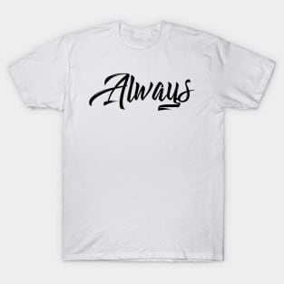 always T-Shirt